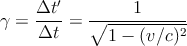        ′
γ =  Δt--= ∘-----1------
     Δt       1 - (v∕c)2
                                                                          

                                                                          
