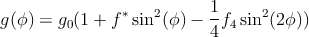                           1
g(ϕ) = g0(1 + f*sin2(ϕ) - -f4 sin2(2ϕ ))
                          4
